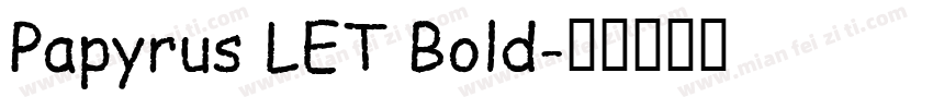 Papyrus LET Bold字体转换